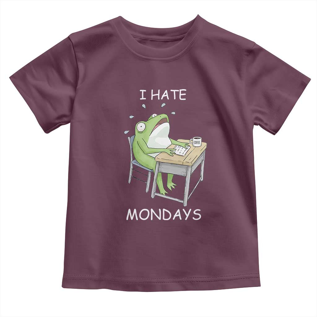 Funny Office Frog Toddler T Shirt I Hate Mondays TS12 Maroon Print Your Wear