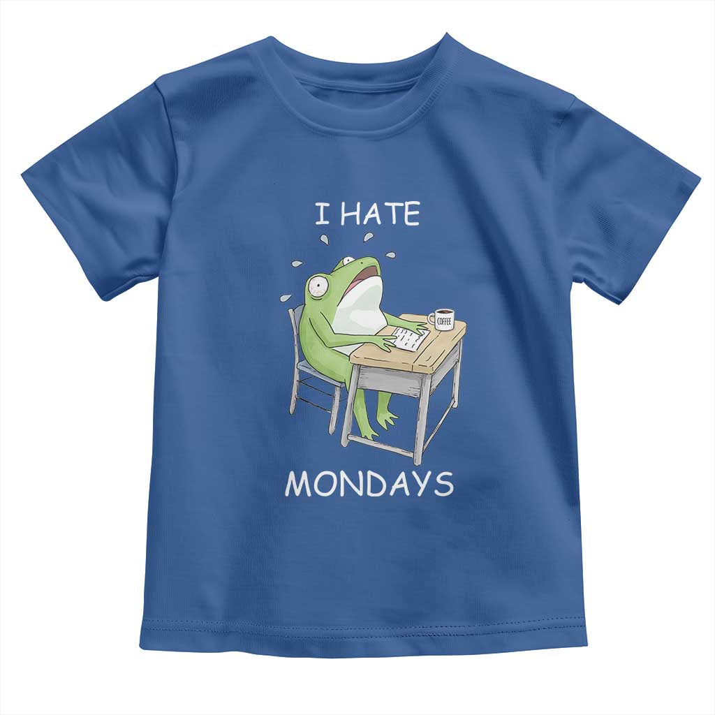 Funny Office Frog Toddler T Shirt I Hate Mondays TS12 Royal Blue Print Your Wear