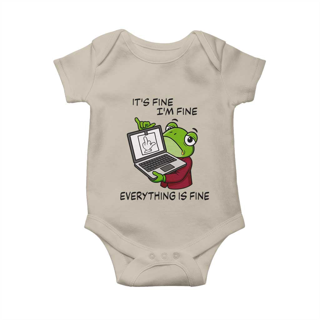 It Is Fine I Am Fine Everything Is Fine Baby Onesie Attitude Frog TS12 Sand Print Your Wear