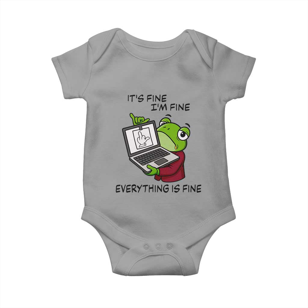It Is Fine I Am Fine Everything Is Fine Baby Onesie Attitude Frog TS12 Sport Gray Print Your Wear