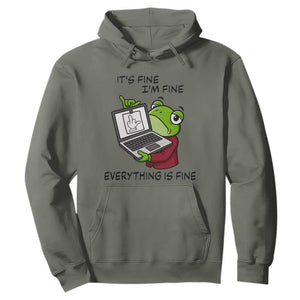 It Is Fine I Am Fine Everything Is Fine Hoodie Attitude Frog TS12 Military Green Print Your Wear