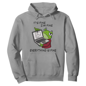 It Is Fine I Am Fine Everything Is Fine Hoodie Attitude Frog TS12 Sport Gray Print Your Wear