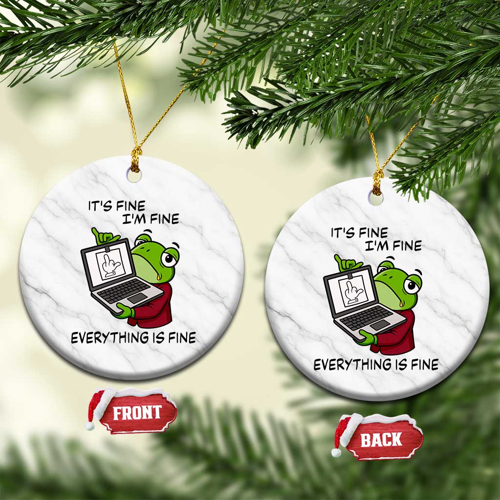 It Is Fine I Am Fine Everything Is Fine Ceramic Ornament Attitude Frog TS12 1pc White Marble Print Your Wear