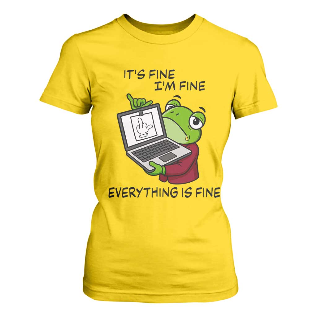It Is Fine I Am Fine Everything Is Fine T Shirt For Women Attitude Frog TS12 Daisy Print Your Wear