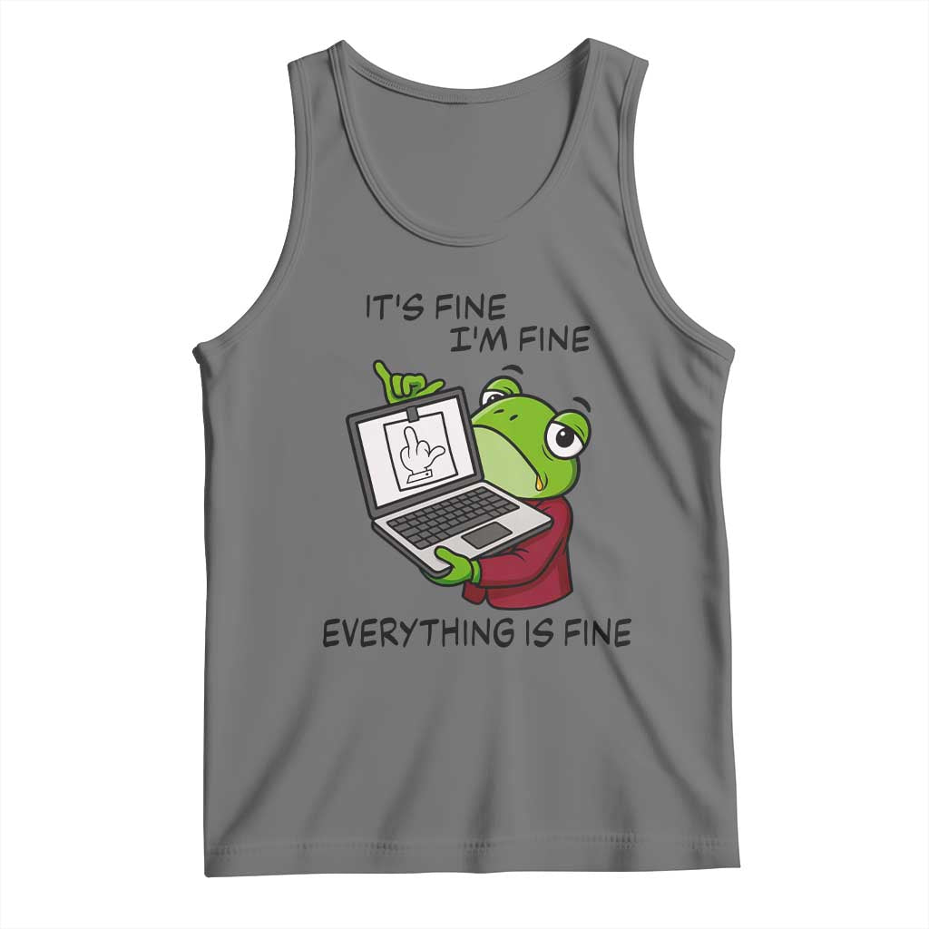 It Is Fine I Am Fine Everything Is Fine Tank Top Attitude Frog TS12 Black Heather Print Your Wear