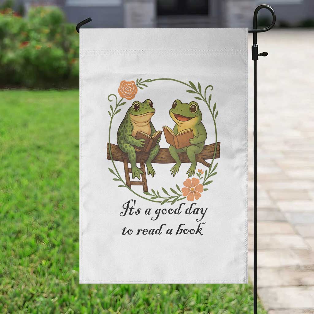 It Is A Good Day To Read A Book Garden Flag Frog Book Lover TS12 Print Your Wear