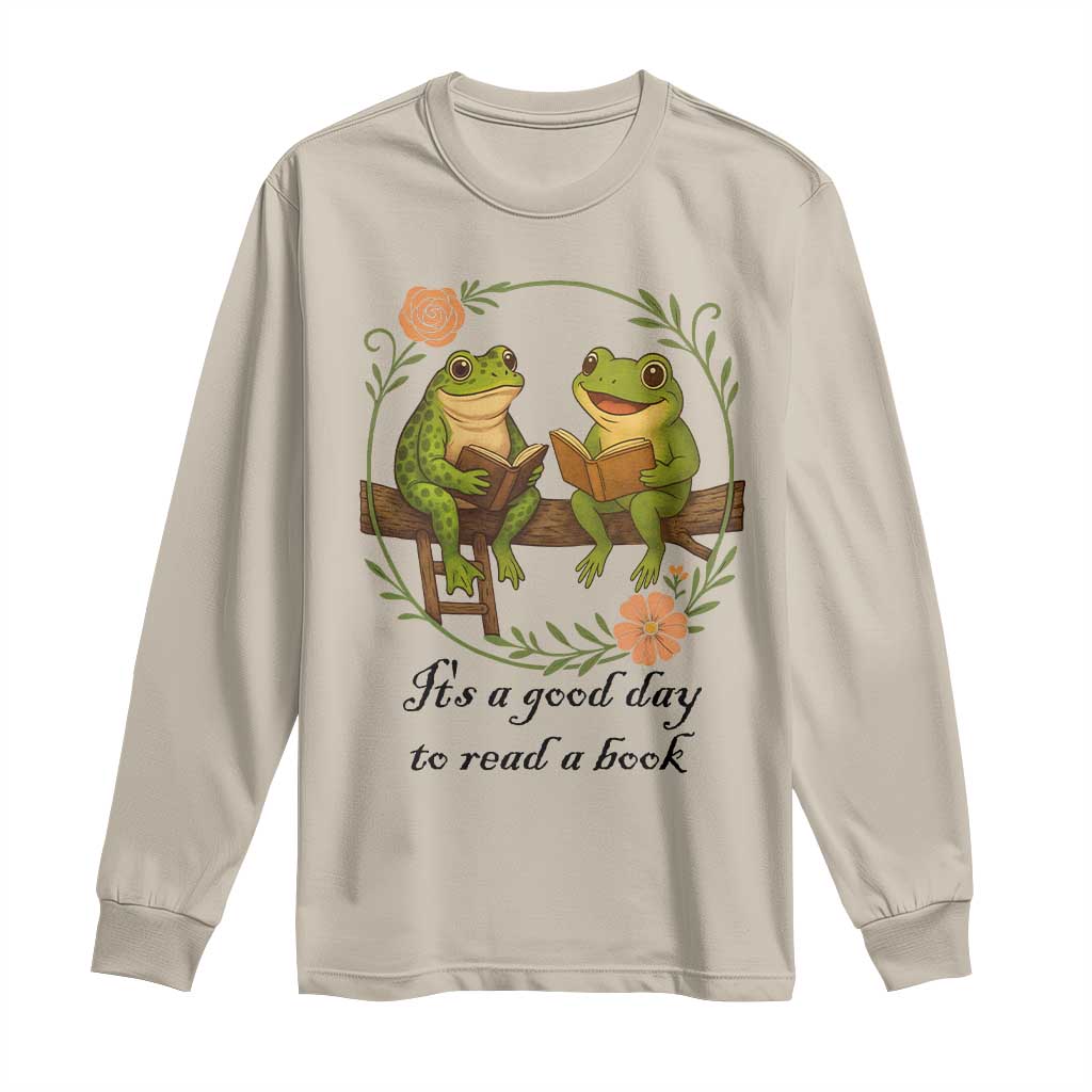 It Is A Good Day To Read A Book Long Sleeve Shirt Frog Book Lover TS12 Sand Print Your Wear