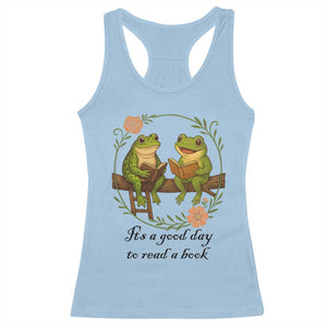 It Is A Good Day To Read A Book Racerback Tank Top Frog Book Lover TS12 Light Blue Print Your Wear