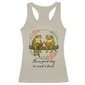 It Is A Good Day To Read A Book Racerback Tank Top Frog Book Lover TS12 Sand Print Your Wear