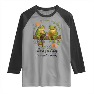 It Is A Good Day To Read A Book Raglan Shirt Frog Book Lover TS12 Sport Gray Black Print Your Wear