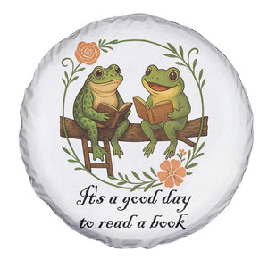 It Is A Good Day To Read A Book Spare Tire Cover Frog Book Lover TS12 Print Your Wear