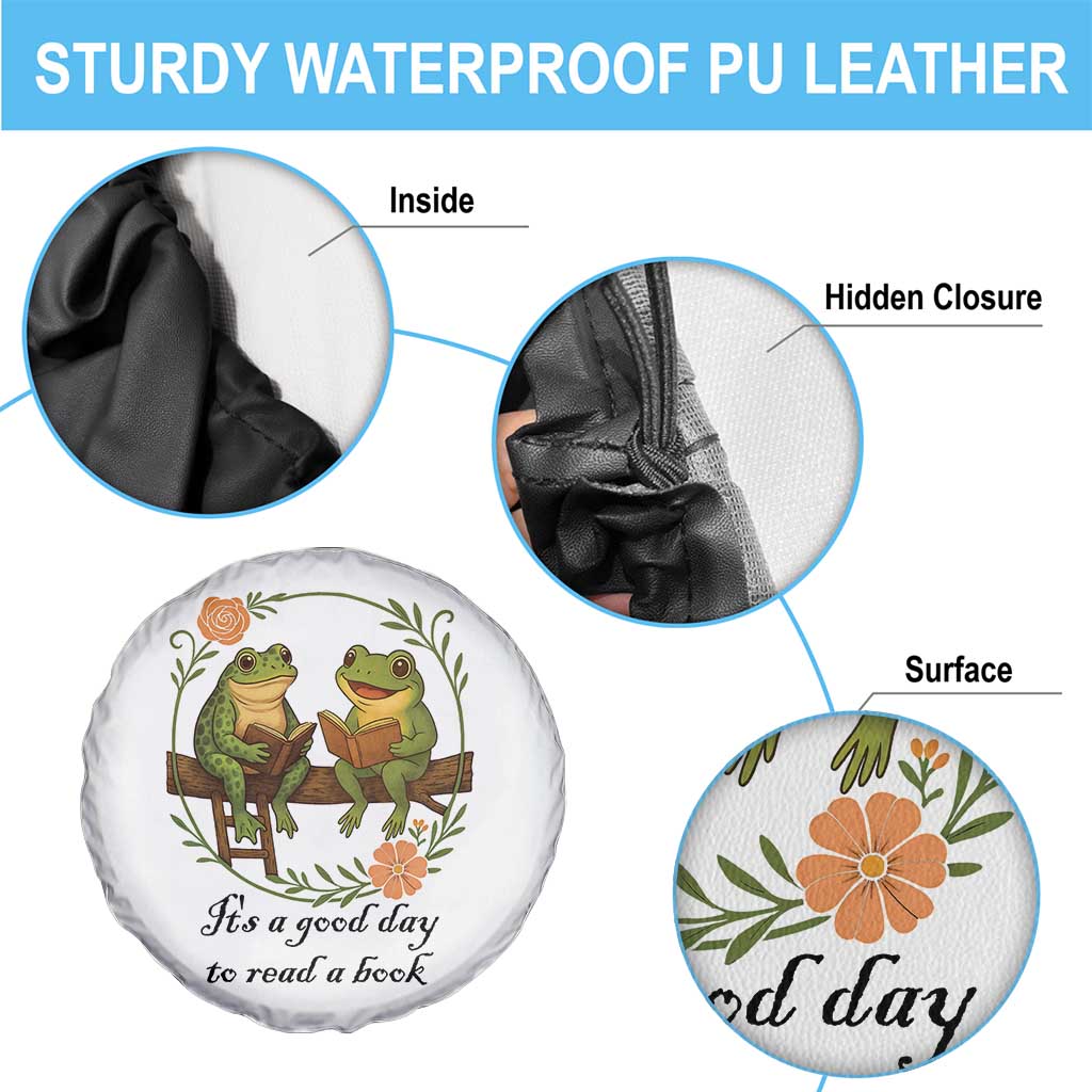 It Is A Good Day To Read A Book Spare Tire Cover Frog Book Lover TS12 Print Your Wear