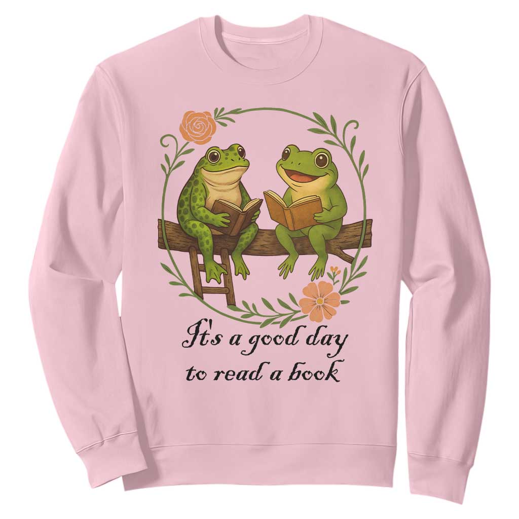 It Is A Good Day To Read A Book Sweatshirt Frog Book Lover TS12 Light Pink Print Your Wear
