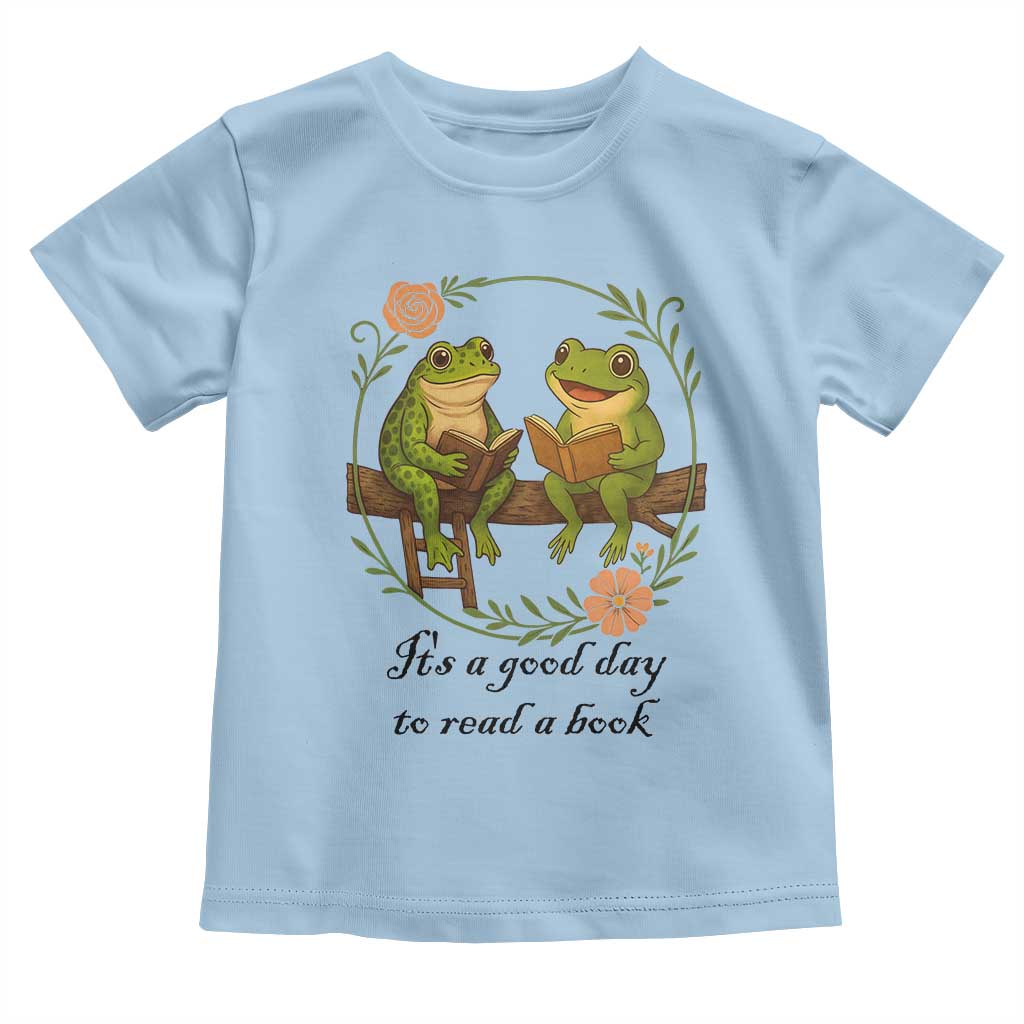 It Is A Good Day To Read A Book Toddler T Shirt Frog Book Lover TS12 Light Blue Print Your Wear
