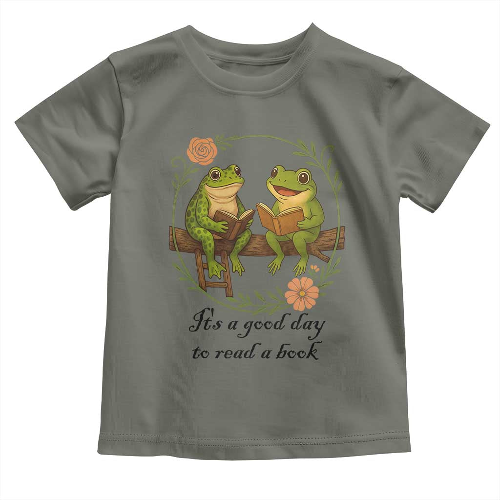 It Is A Good Day To Read A Book Toddler T Shirt Frog Book Lover TS12 Military Green Print Your Wear