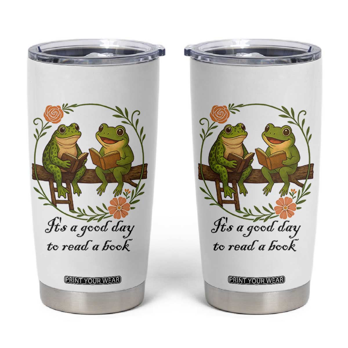 It Is A Good Day To Read A Book Tumbler Cup Frog Book Lover TS12 White Print Your Wear