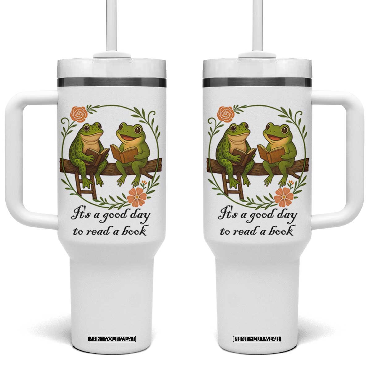 It Is A Good Day To Read A Book Tumbler With Handle Frog Book Lover TS12 One Size: 40 oz White Print Your Wear