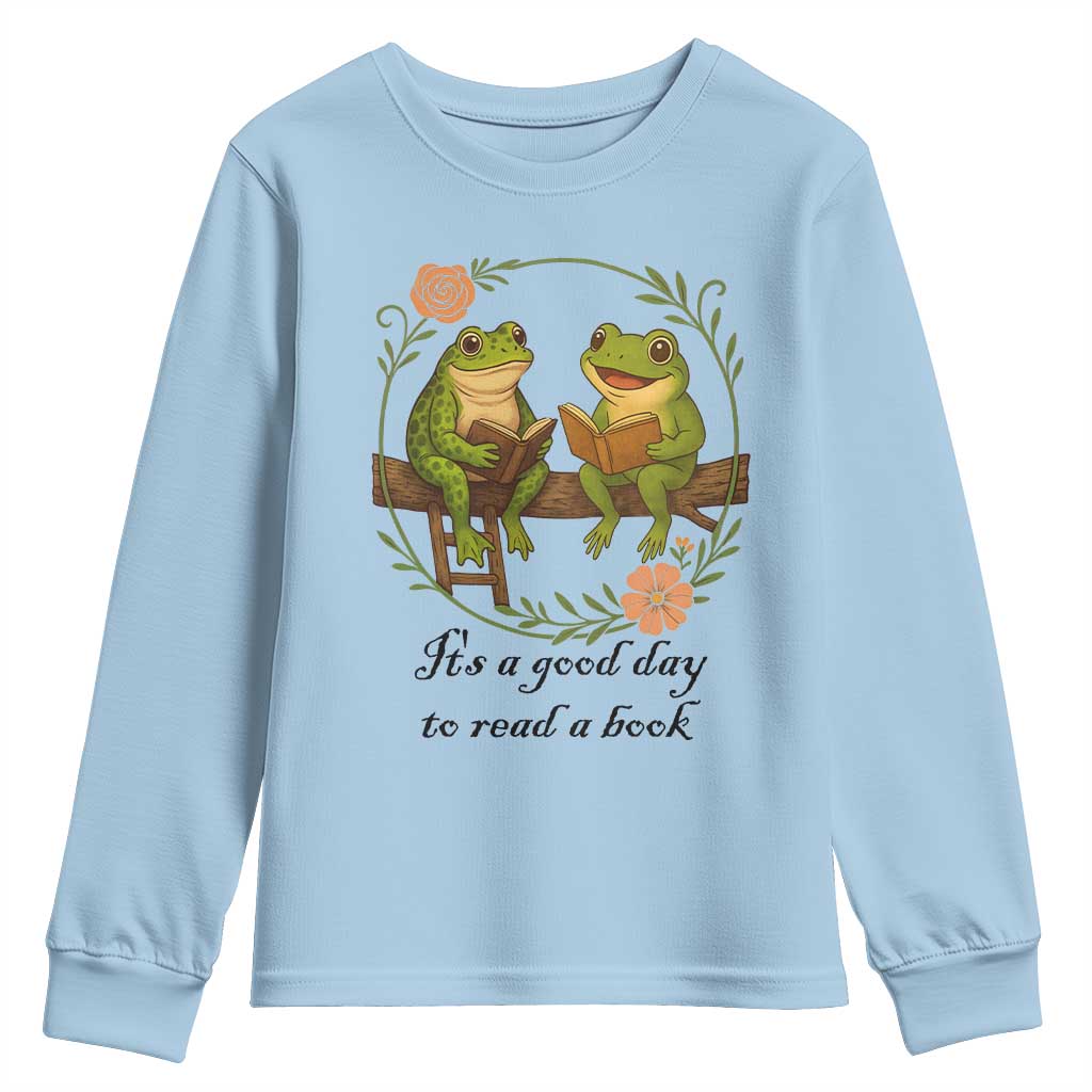 It Is A Good Day To Read A Book Youth Sweatshirt Frog Book Lover TS12 Light Blue Print Your Wear