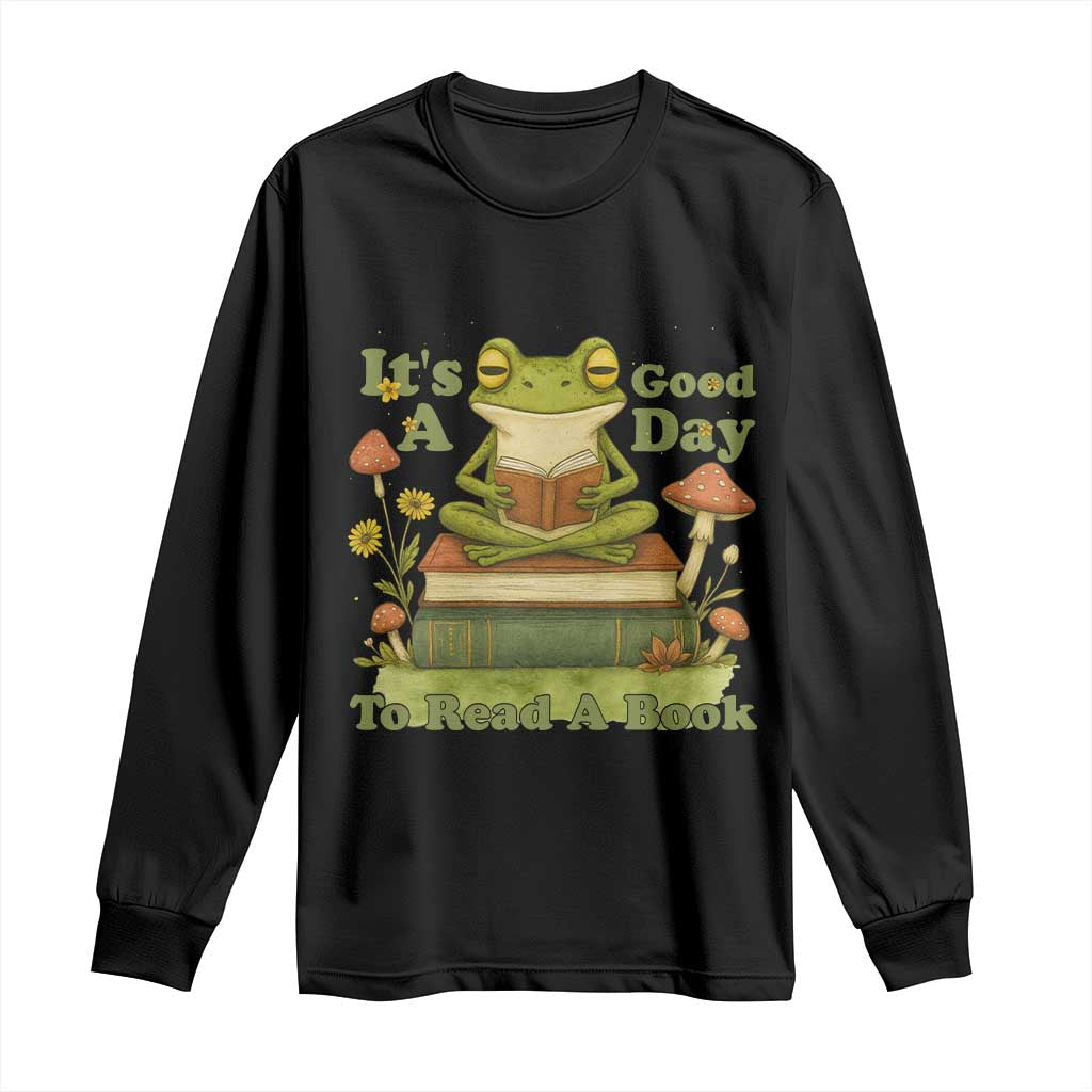 It Is A Good Day To Read A Book Long Sleeve Shirt Funny Frog Reading TS12 Black Print Your Wear