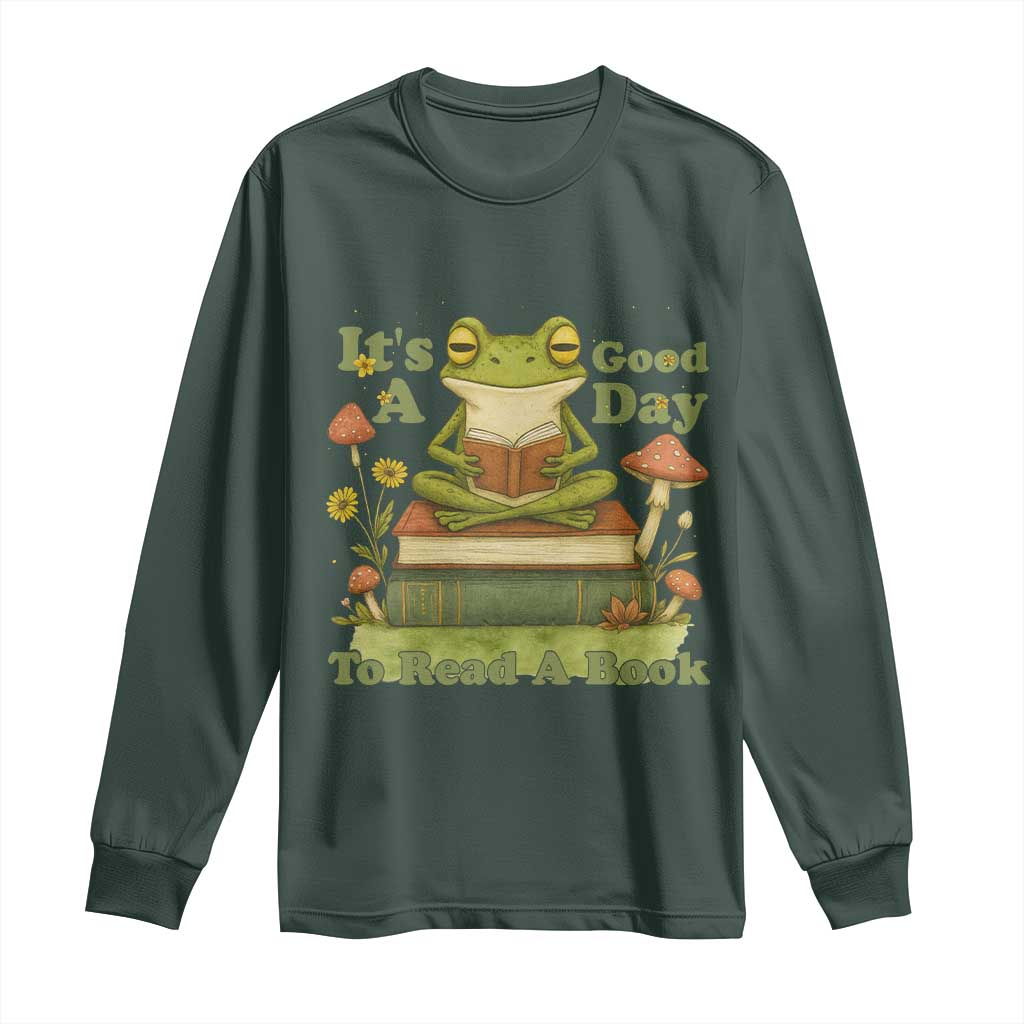 It Is A Good Day To Read A Book Long Sleeve Shirt Funny Frog Reading TS12 Dark Forest Green Print Your Wear