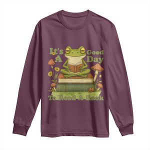 It Is A Good Day To Read A Book Long Sleeve Shirt Funny Frog Reading TS12 Maroon Print Your Wear