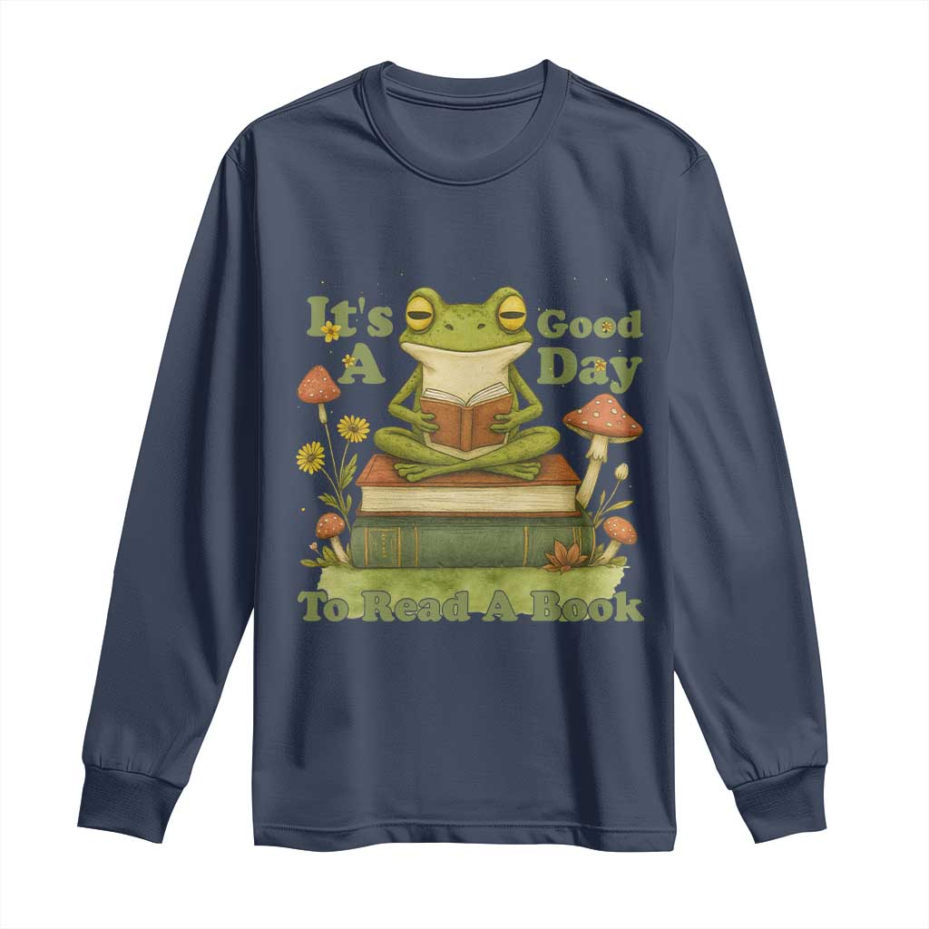 It Is A Good Day To Read A Book Long Sleeve Shirt Funny Frog Reading TS12 Navy Print Your Wear