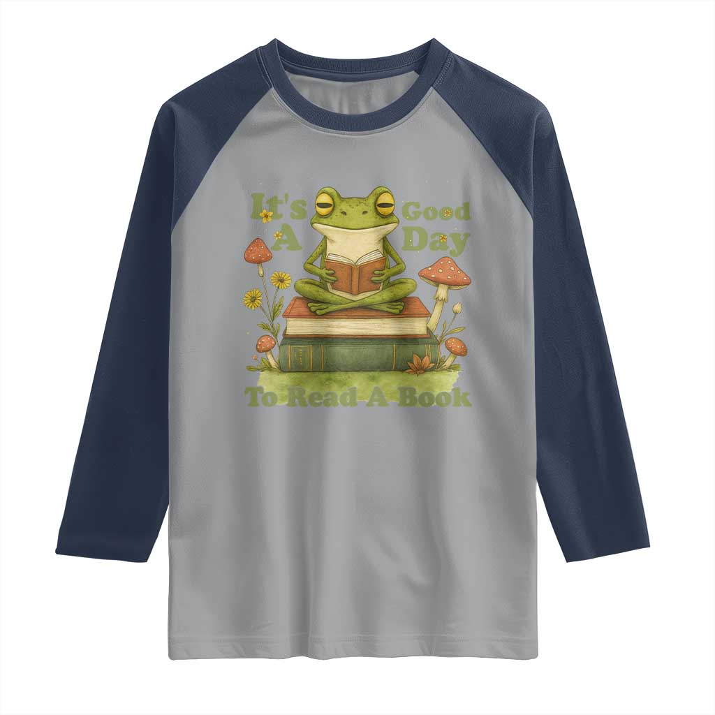 It Is A Good Day To Read A Book Raglan Shirt Funny Frog Reading TS12 Sport Gray Navy Print Your Wear