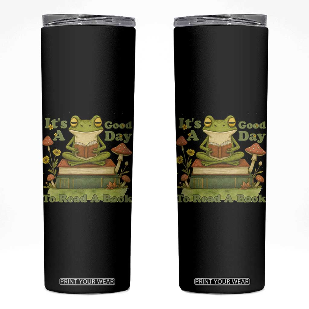 It Is A Good Day To Read A Book Skinny Tumbler Funny Frog Reading TS12 Black Print Your Wear
