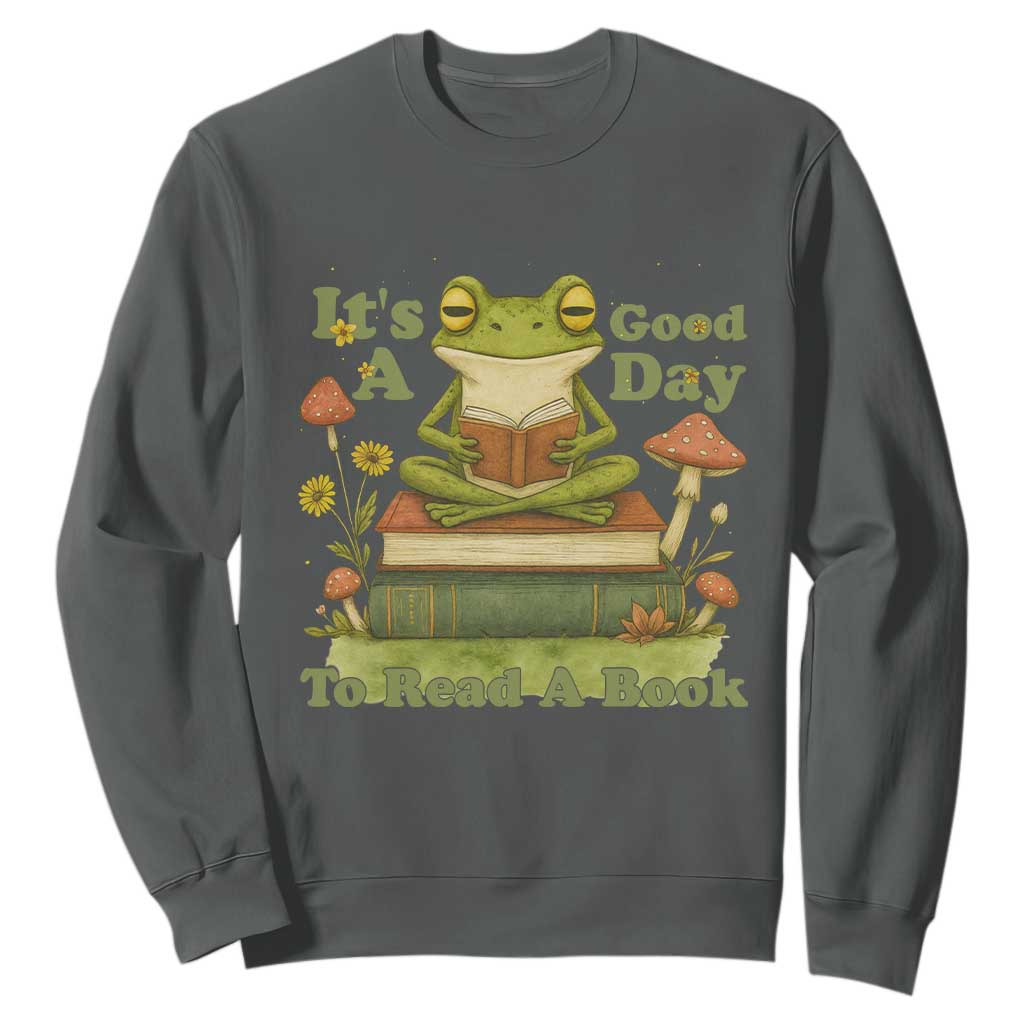 It Is A Good Day To Read A Book Sweatshirt Funny Frog Reading TS12 Dark Heather Print Your Wear