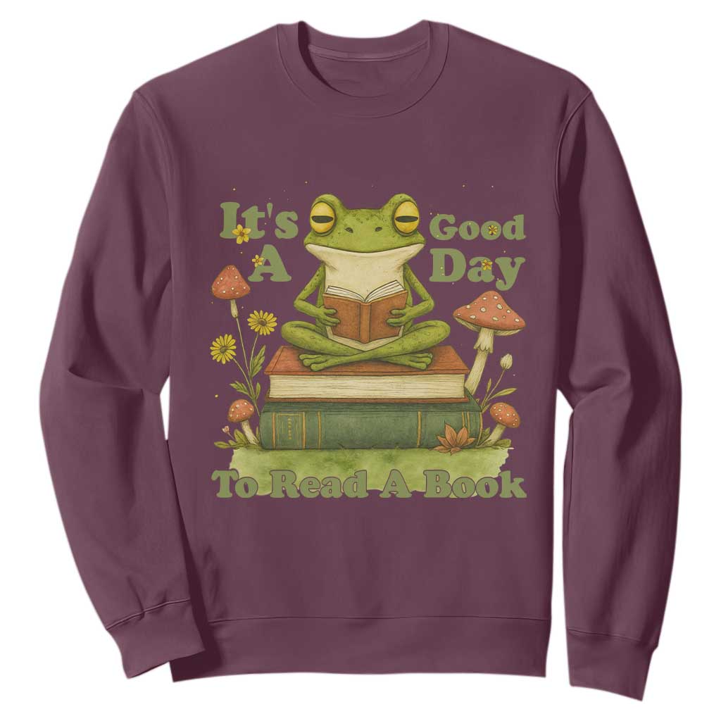 It Is A Good Day To Read A Book Sweatshirt Funny Frog Reading TS12 Maroon Print Your Wear
