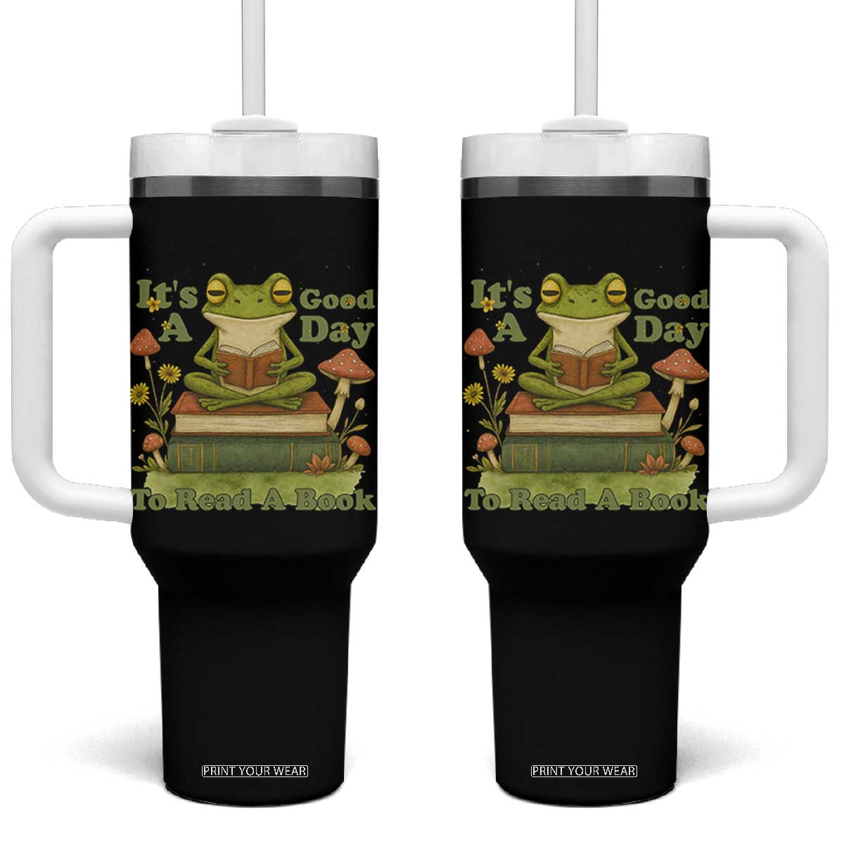 It Is A Good Day To Read A Book Tumbler With Handle Funny Frog Reading TS12 One Size: 40 oz Black Print Your Wear