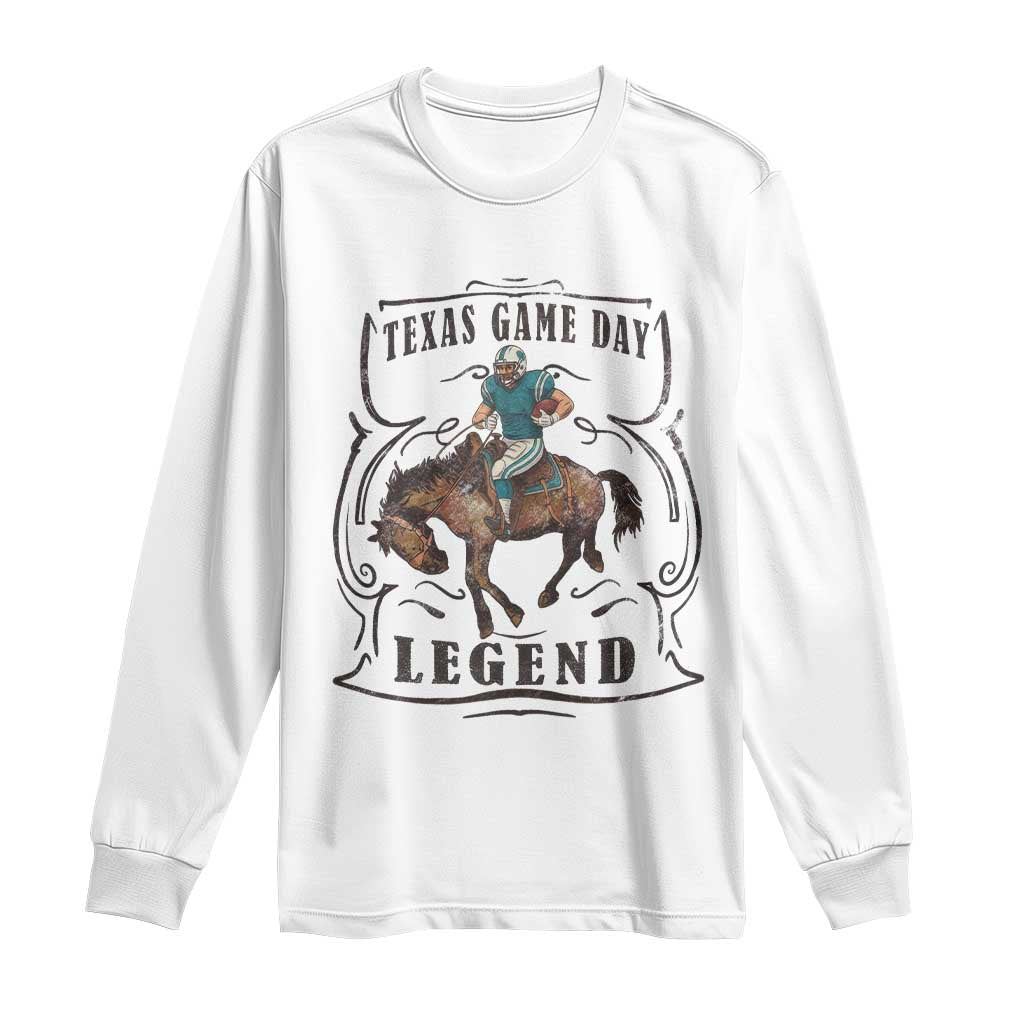 Texas Game Day Legend Long Sleeve Shirt Funny Football Cowboy TS12 White Print Your Wear