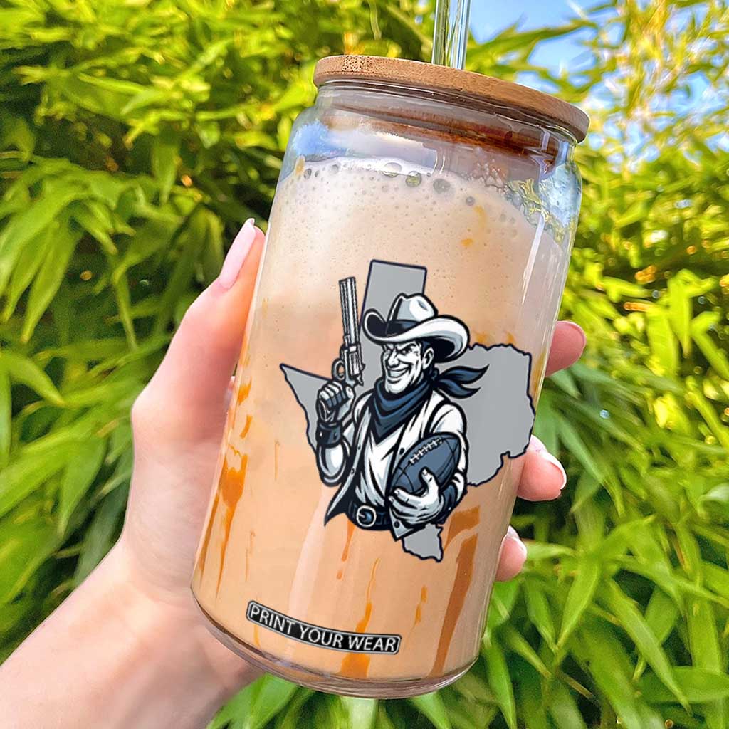 Funny Texas Cowboy Glass Can Football Lover Gift TS12 White Print Your Wear