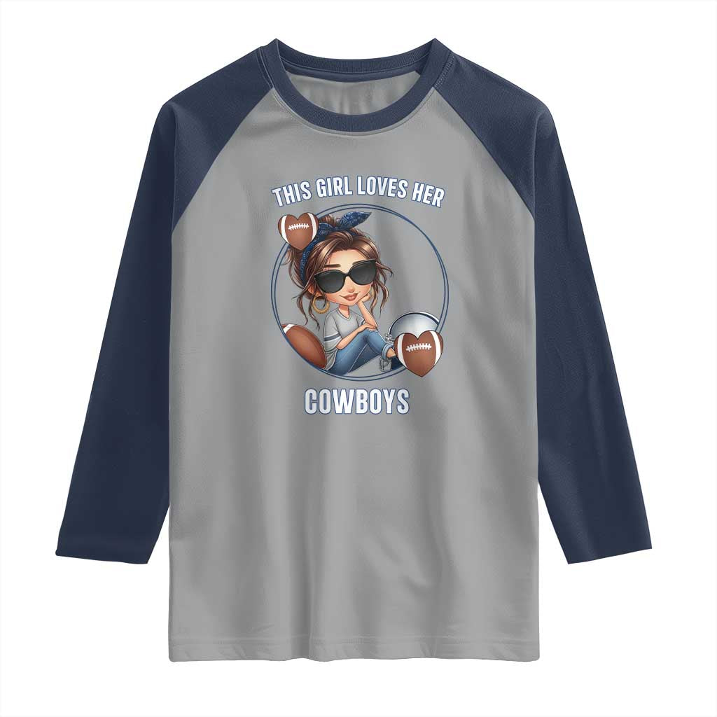 This Girl Loves Her Cowboy Raglan Shirt Game Day Gift For Fans TS12 Sport Gray Navy Print Your Wear