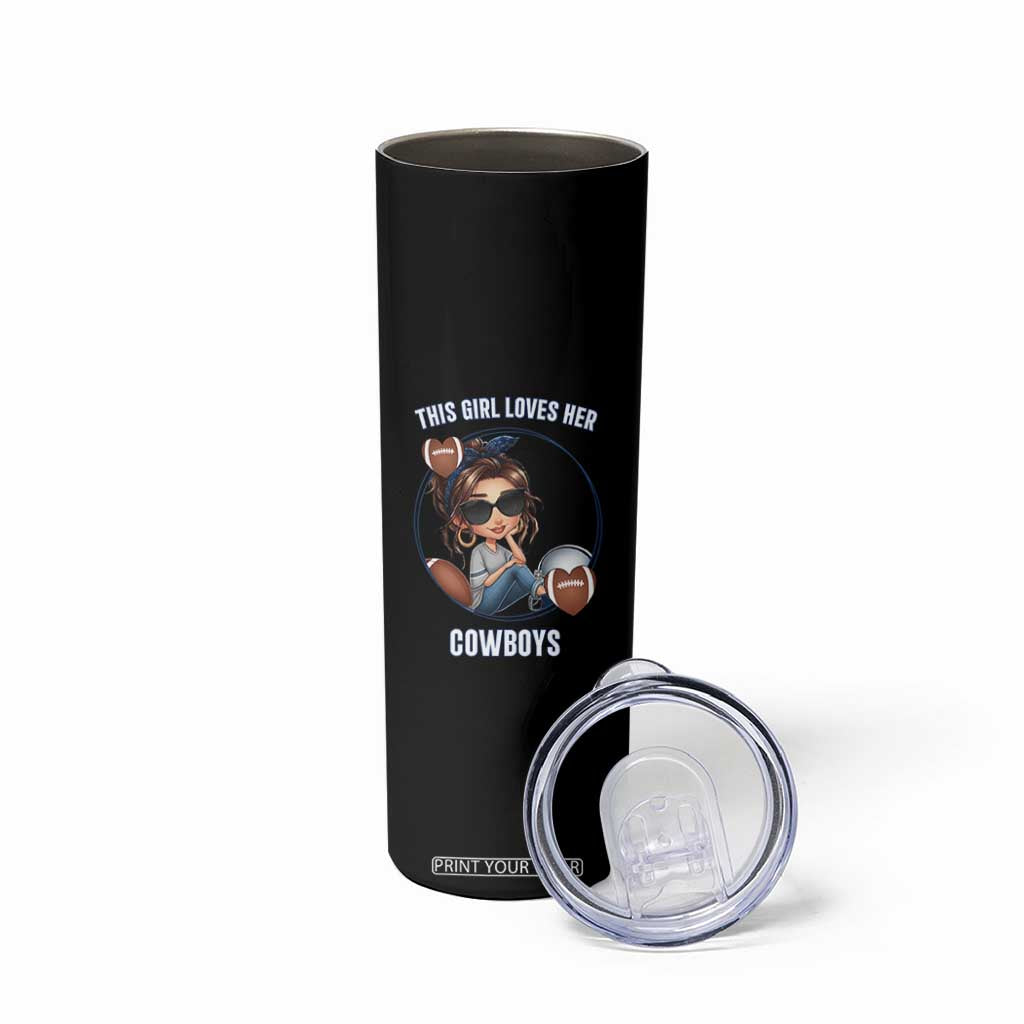 This Girl Loves Her Cowboy Skinny Tumbler Game Day Gift For Fans TS12 Print Your Wear