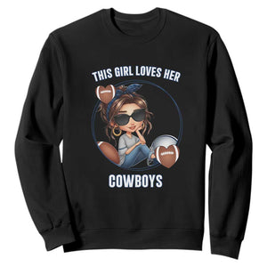 This Girl Loves Her Cowboy Sweatshirt Game Day Gift For Fans TS12 Black Print Your Wear