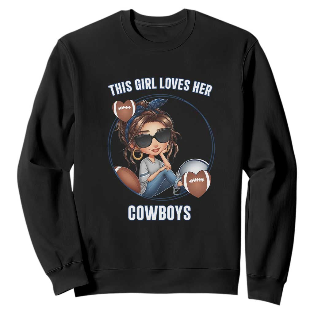 This Girl Loves Her Cowboys Sweatshirt Game Day Gift For Fans TS12 Black Print Your Wear