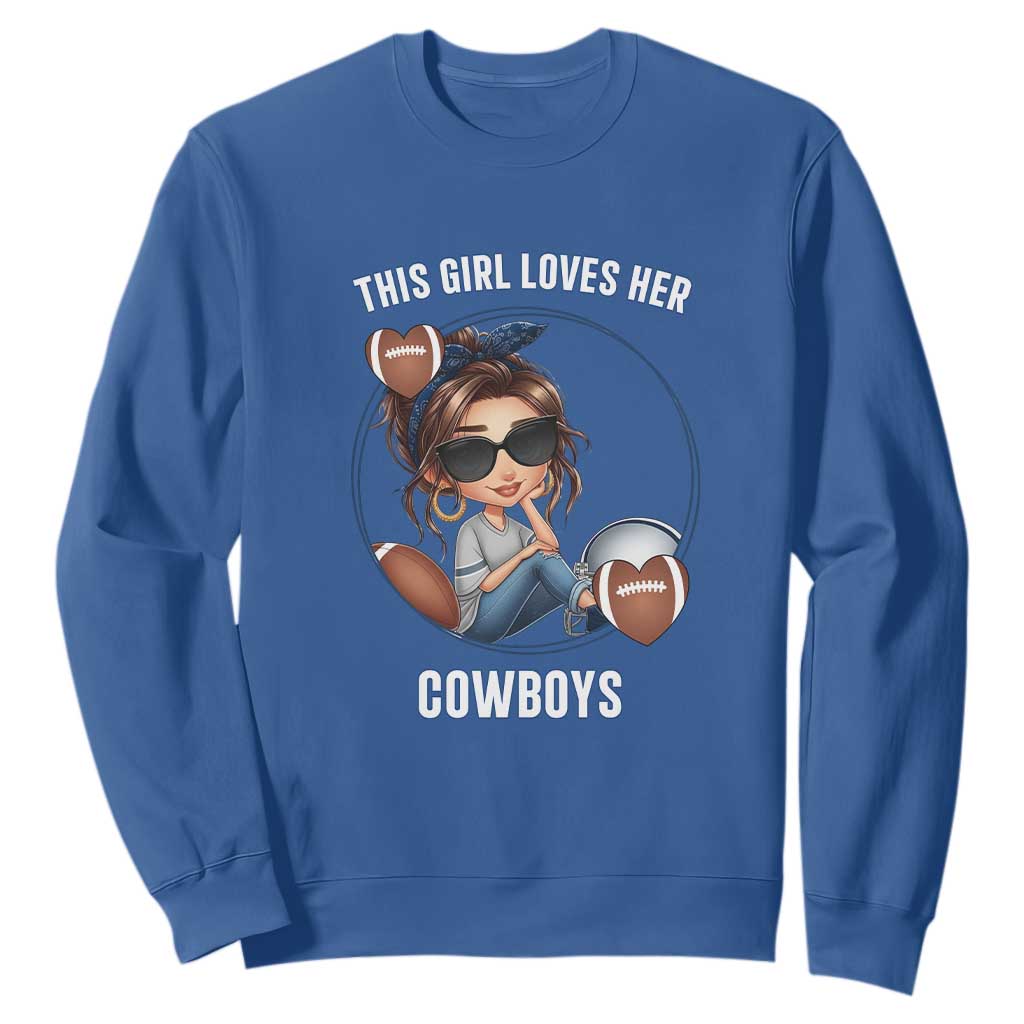 This Girl Loves Her Cowboy Sweatshirt Game Day Gift For Fans TS12 Royal Blue Print Your Wear