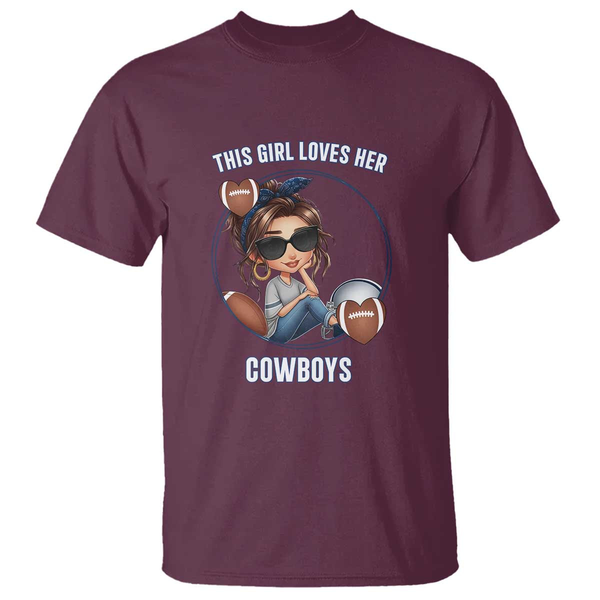 This Girl Loves Her Cowboys T Shirt Game Day Gift For Fans TS12 Maroon Print Your Wear