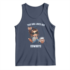 This Girl Loves Her Cowboys Tank Top Game Day Gift For Fans TS12 Navy Print Your Wear