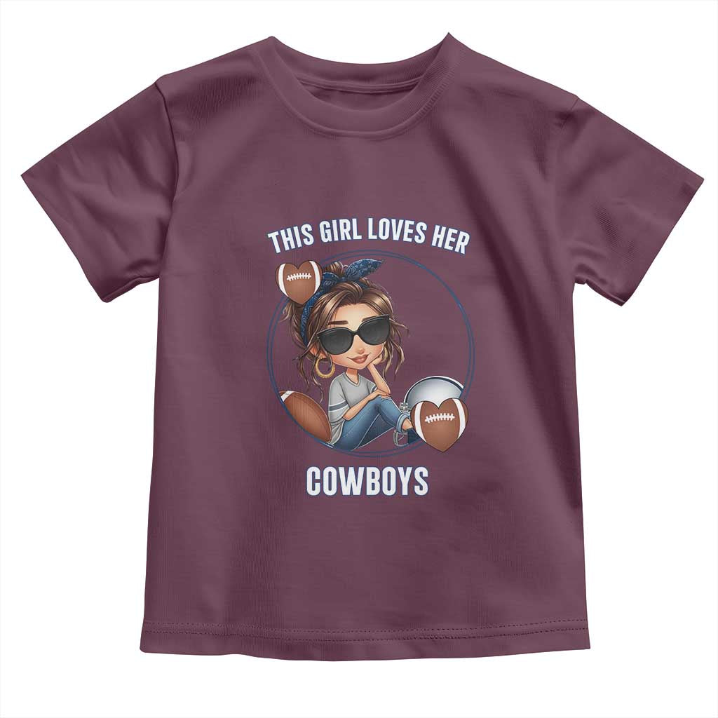 This Girl Loves Her Cowboy Toddler T Shirt Game Day Gift For Fans TS12 Maroon Print Your Wear