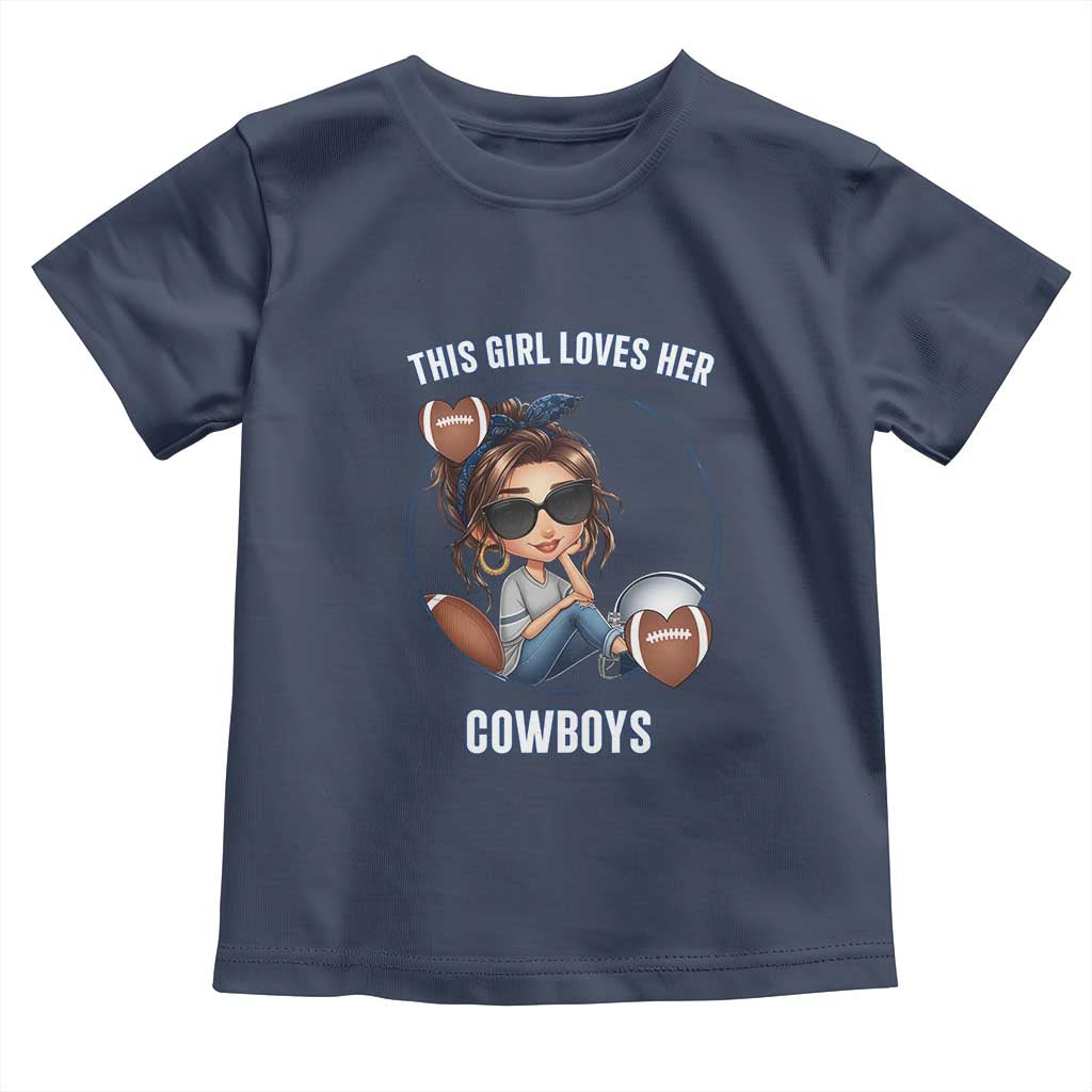 This Girl Loves Her Cowboy Toddler T Shirt Game Day Gift For Fans TS12 Navy Print Your Wear