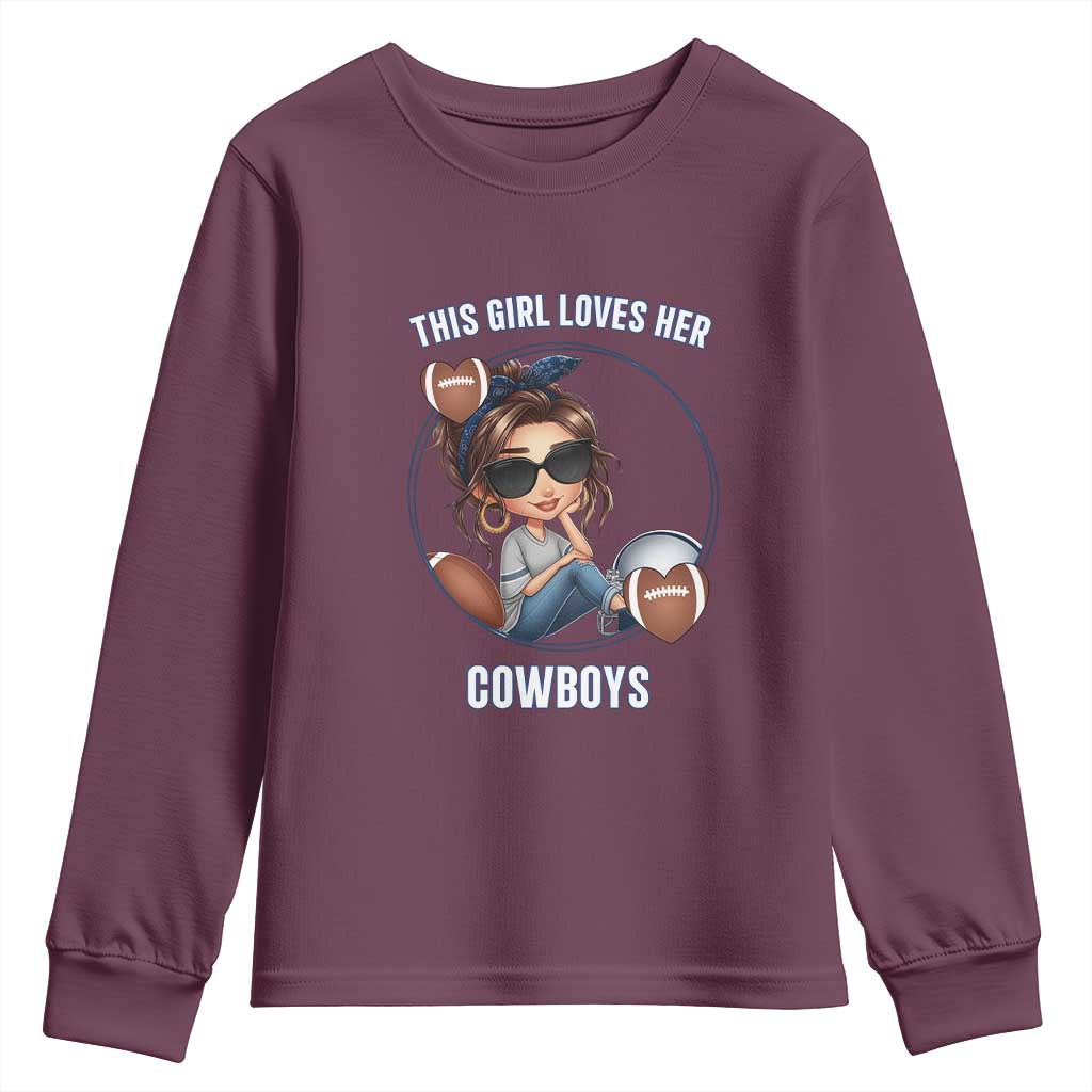 This Girl Loves Her Cowboy Youth Sweatshirt Game Day Gift For Fans TS12 Maroon Print Your Wear