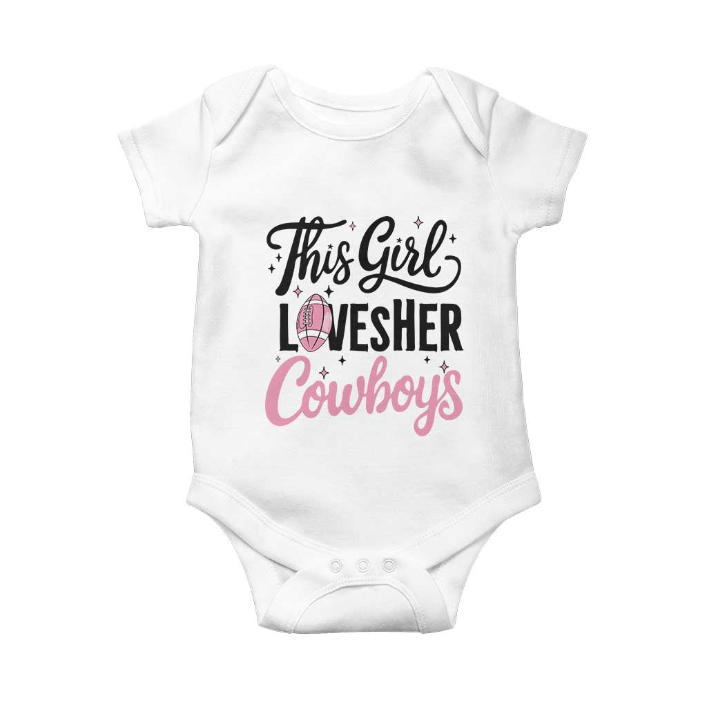 Funny Football Fan Gift Baby Onesie This Girl Loves Her Cowboys TS12 White Print Your Wear