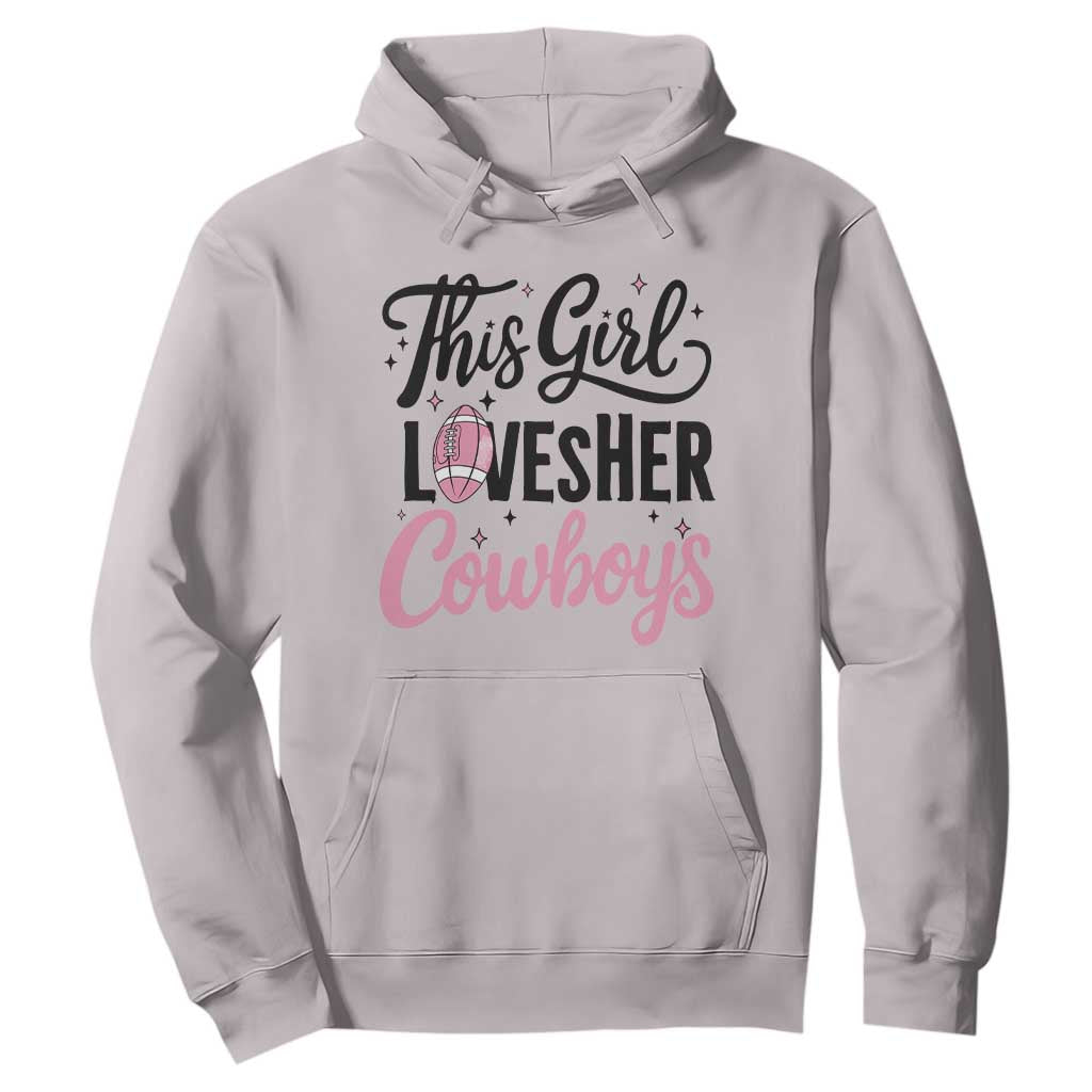 Funny DF Fan Gift Hoodie This Girl Loves Her Cowboy TS12 Ice Gray Print Your Wear