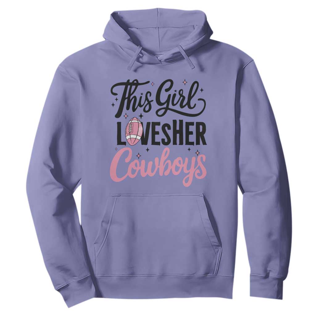 Funny DF Fan Gift Hoodie This Girl Loves Her Cowboy TS12 Violet Print Your Wear