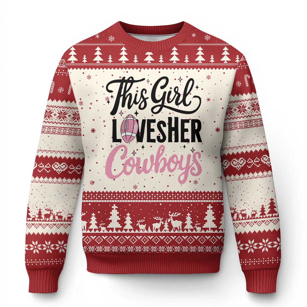 Funny Football Fan Gift Ugly Christmas Sweater This Girl Loves Her Cowboys - Print Your Wear