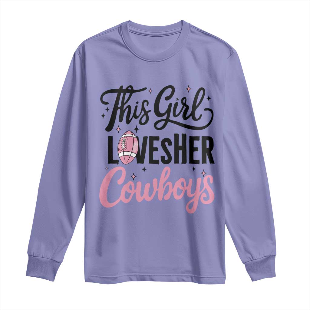 Funny DF Fan Gift Long Sleeve Shirt This Girl Loves Her Cowboy TS12 Violet Print Your Wear