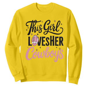 Funny Football Fan Gift Sweatshirt This Girl Loves Her Cowboys - Print Your Wear