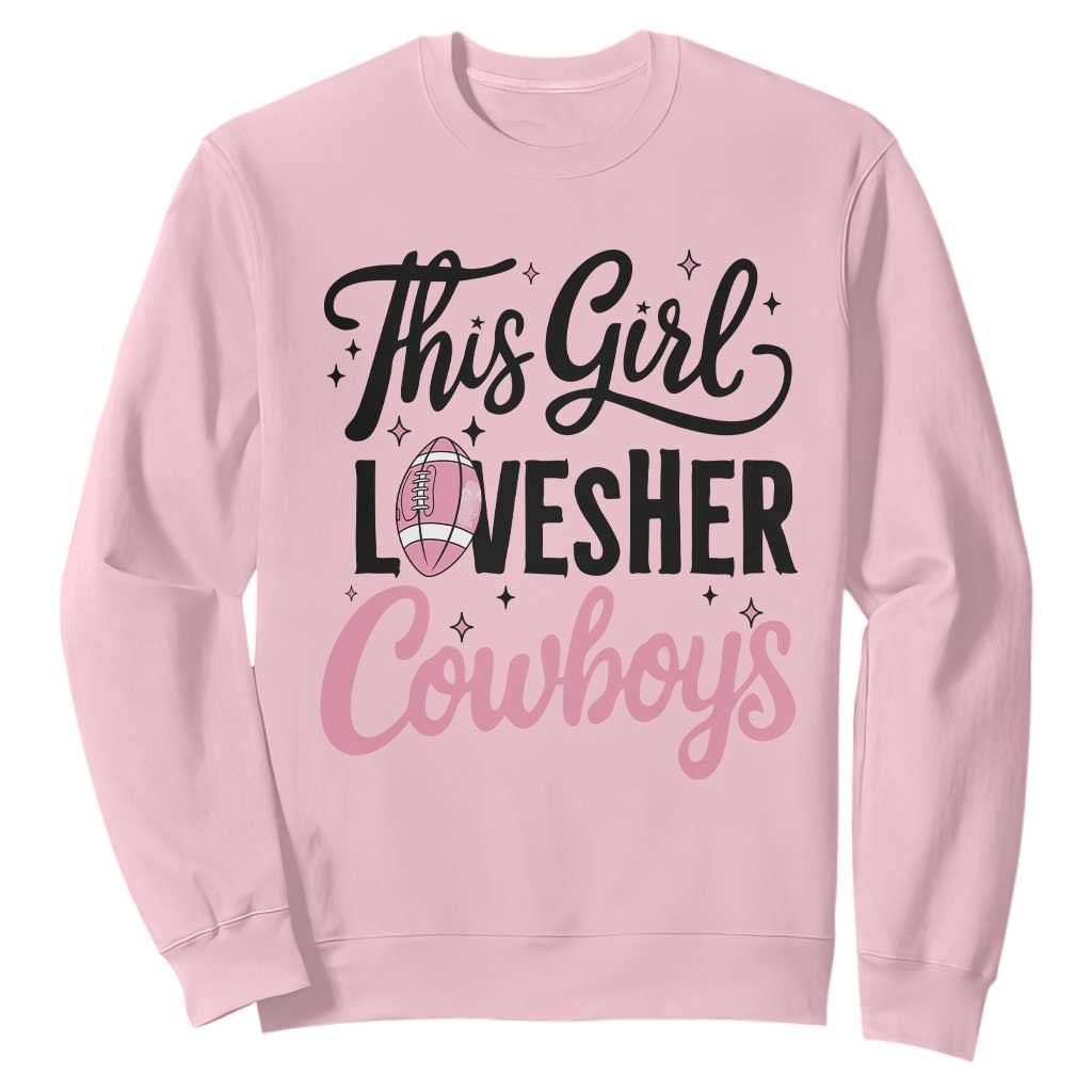 Funny DF Fan Gift Sweatshirt This Girl Loves Her Cowboy TS12 Light Pink Print Your Wear